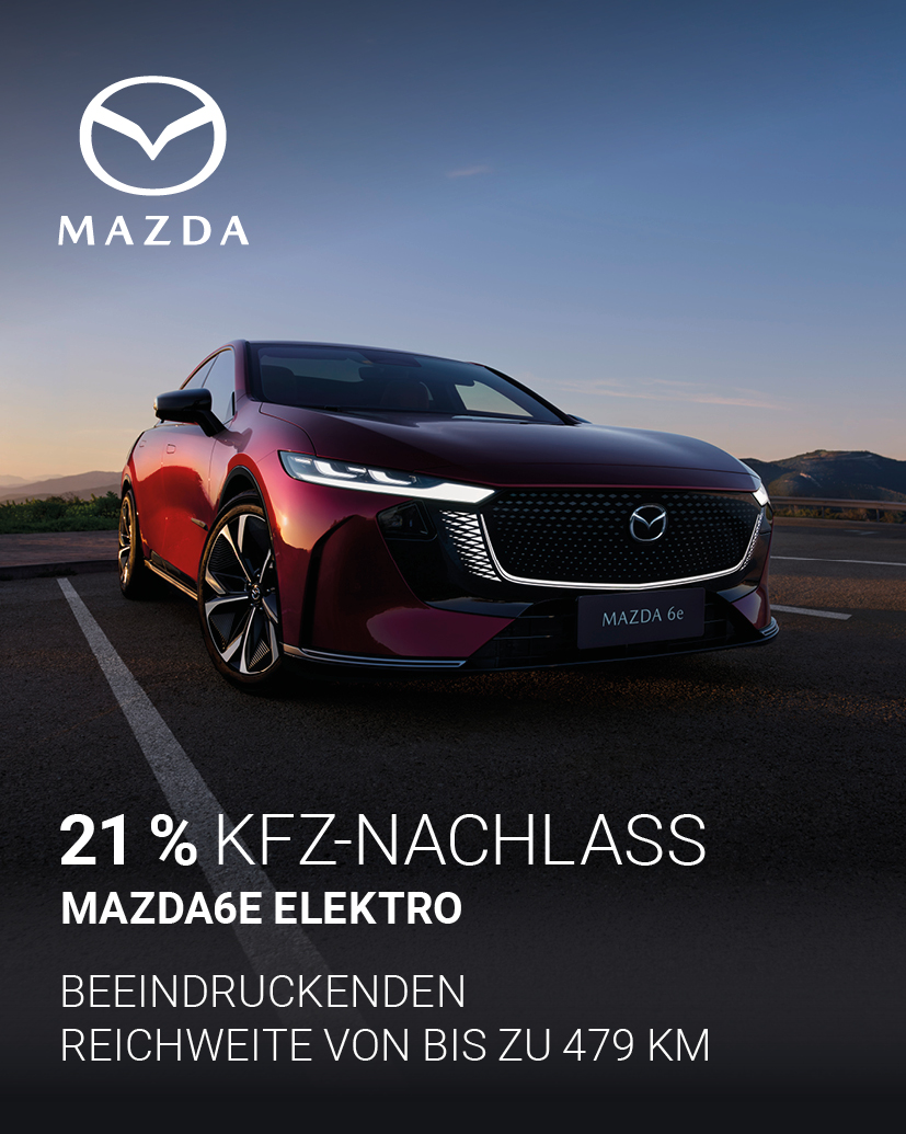 Sonderkonditionen Mazda 6e Elektro